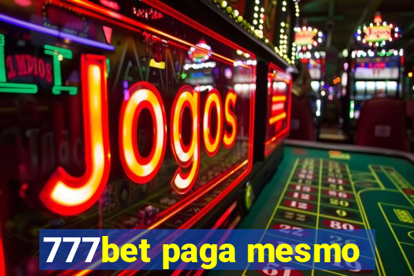 777bet paga mesmo